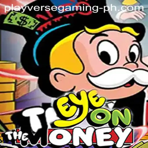 Explore EyeOnTheMoney: A Thrilling Adventure with Playverse Gaming