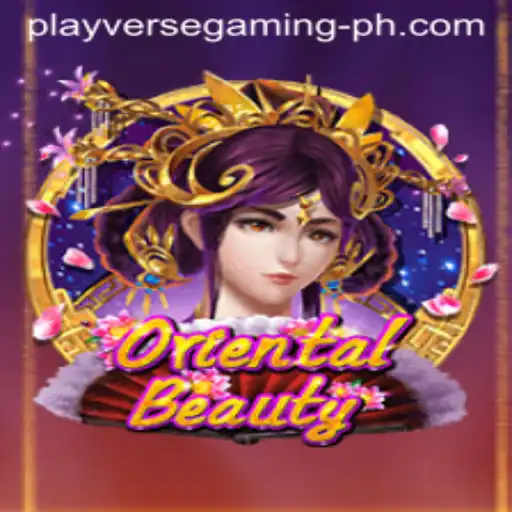 Exploring OrientalBeauty: A Deep Dive into Playverse Gaming's Latest Sensation